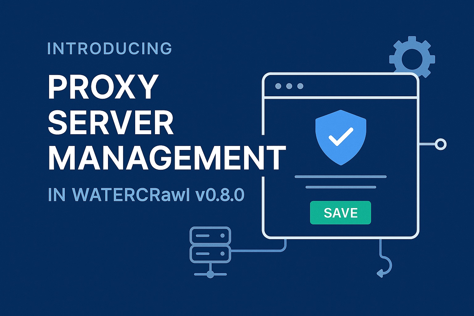 🚀 Introducing Proxy Server Management in WaterCrawl v0.8.0