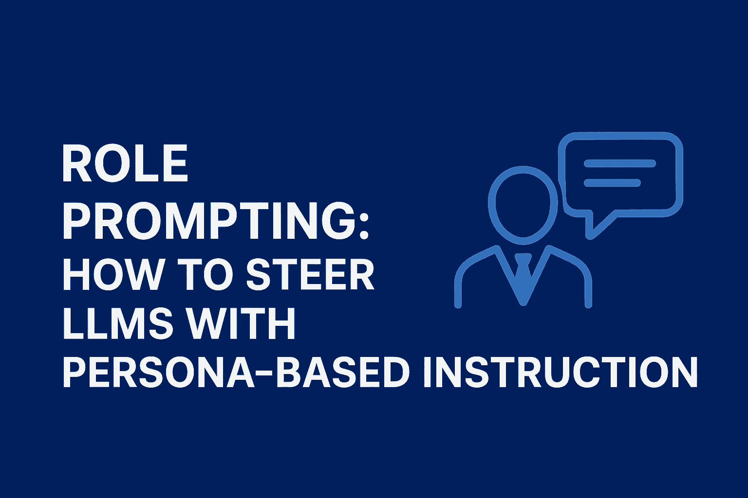 đŹ Role Prompting: How to steer LLMs with persona-based instructions
